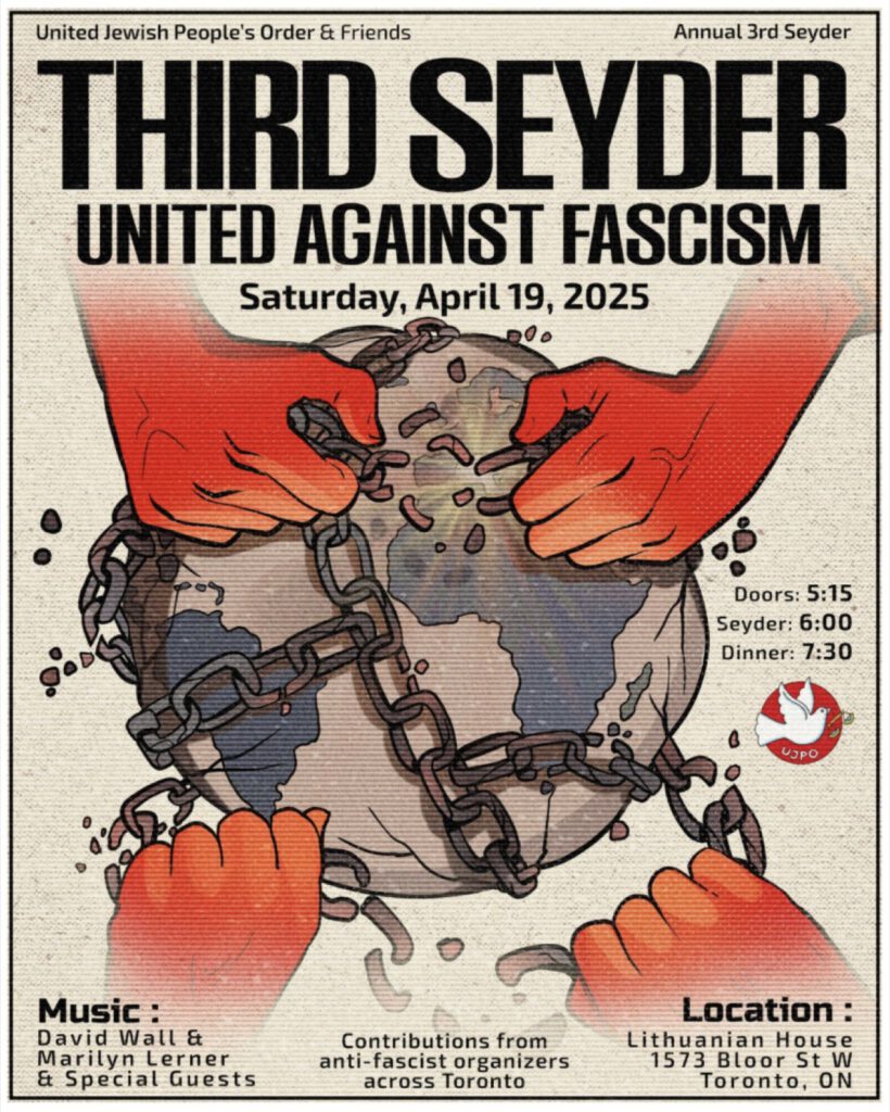 Months after the re-election of Donald Trump, UJPO used its annual Third Seyder to once again sound the alarm about the growing threat of fascism just as the organization did in the 1930s while the world buried its head in the sand